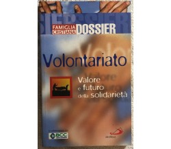 Volontariato: valore e futuro della solidarietà di Riccardo Venturi,  2003,  Fam