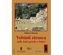 Volsinii etrusca nelle fonti greche e latine di Roberto Massari,  2020,  Massari