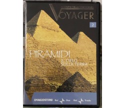Voyager. Ai confini della conoscenza n. 2 - Piramidi: il cielo sulla Terra DVD	 