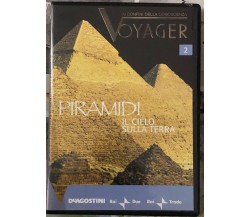 Voyager. Ai confini della conoscenza n. 2 - Piramidi: il cielo sulla Terra DVD	 