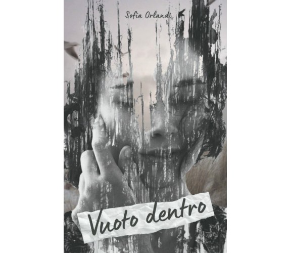 Vuoto dentro di Sofia Orlandi,  2021,  Indipendently Published