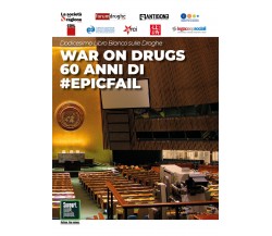 War on Drugs. 60 anni di #epicfail di Aa.vv.,  2021,  Youcanprint