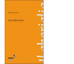 Wasurenamu di Ferraro Valeria - Forme libere, 2022