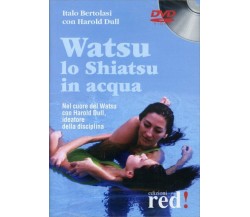 Watsu. Lo shiatsu in acqua. DVD di Italo Bertolasi, Harold Dull,  2008,  Edizion