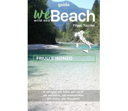 WeBeach . Friuli e Valle dell’Isonzo - Filippo Tuccimei,  2020 