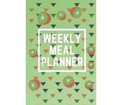 Weekly Meal Planner di Victoria Joyce,  2021,  Youcanprint