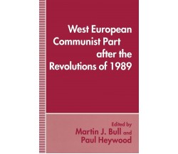West European Communist Parties after the Revolutions of 1989 - Palgrave, 2014