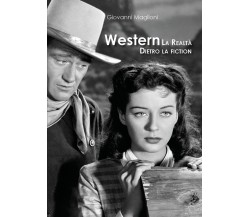 Western. La realtà dietro la fiction di Giovanni Maglioni,  2022,  Youcanprint