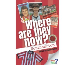 Where Are They Now? Southampton FC - Jamie Spoor - Media House, 2021