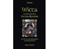 Wicca la nuova era della vecchia religione - Cronos, 2010,  Aradia Edizioni