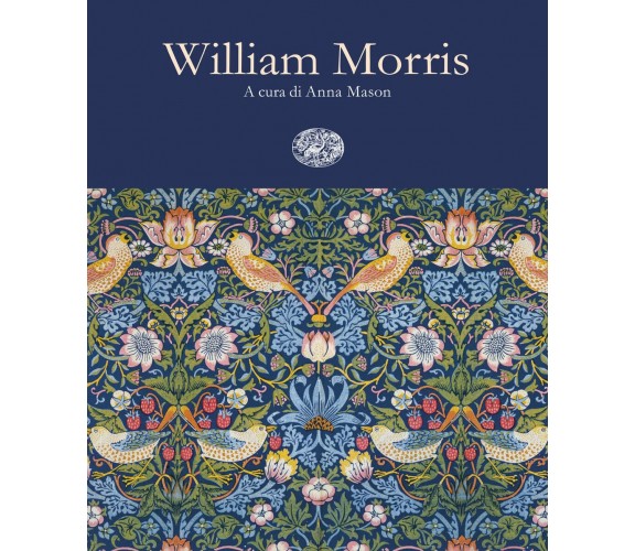 William Morris - A. Mason - Einaudi, 2022