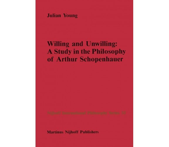 Willing and Unwilling -  J. P. Young - Springer, 2010
