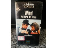 Wind Più forte del vento - vhs - 1994 -La repubblica -F