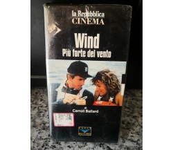 Wind Più forte del vento - vhs - 1994 -La repubblica -F