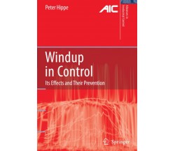 Windup in Control - Peter Hippe - Springer, 2010