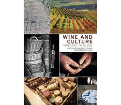 Wine and Culture - Rachel E. Black - BLOOMSBURY, 2013