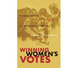 Winning Women's Votes - Julia Sneeringer - University of N. Carolina, 2002
