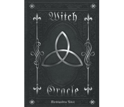 Witch Oracle: Libro Oracolo con le immagini delle carte Tarocchi-Sibille di Ales