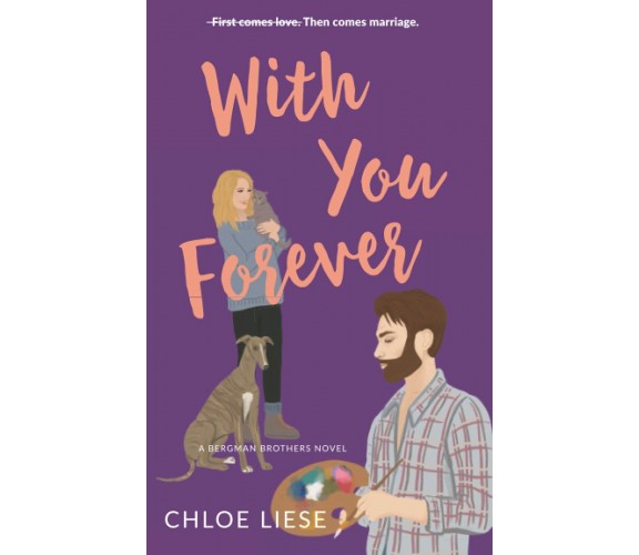 With You Forever di Chloe Liese,  2021,  Indipendently Published