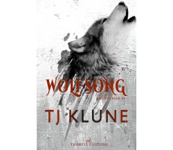 Wolfsong. Il canto del lupo. Green creek (Vol. 1) - T.J. Klune - Triskell, 2020