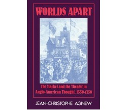 Worlds Apart -Jean-Christophe Agnew - Cambridge, 2022