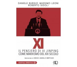 XI Il pensiero di Xi Jinping come marxismo del XXI secolo di Daniele Burgio, Ma