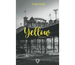 Yellow di Giulia Vitale,  2021,  Indipendently Published
