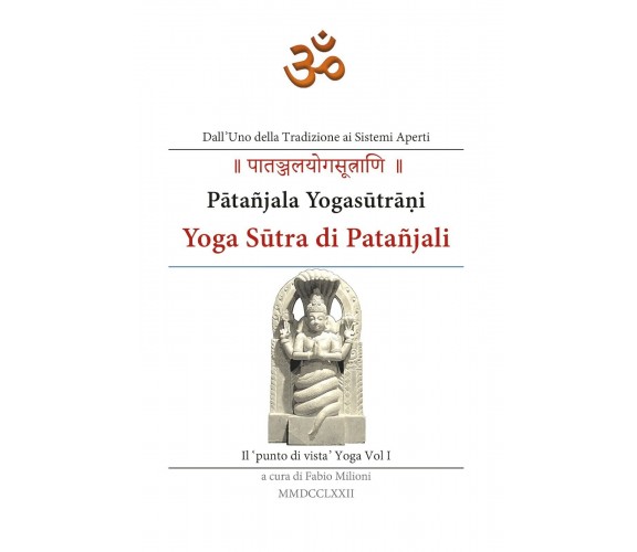 Yoga Sutra di Patañjali di Fabio Milioni,  2019,  Youcanprint
