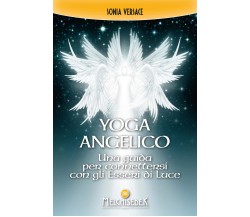 Yoga angelico - Sonia Versace - Melchisedek, 2022
