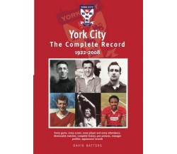 York City The Complete Record 1922 - 2008 - David Batters - DB, 2012