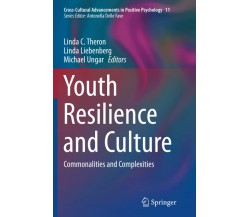 Youth Resilience and Culture - Linda C. Theron - Springer, 2016