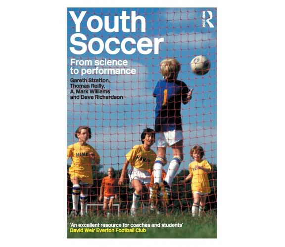 Youth Soccer: From Science to Performance - Thomas Reilly - Routledge, 2004