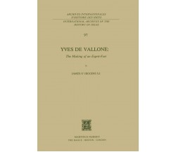 Yves de Vallone: The Making of an Esprit-Fort - James O'Higgins - Springer, 2013