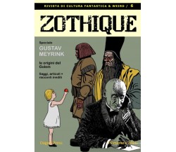 ZOTHIQUE 6: Speciale Gustav Meyrink	 di Dagon Press,  2021,  Indipendently Pub