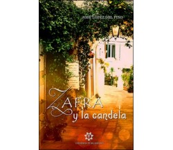 Zafra y la Candela, di José López Del Pino,  2019,  Genesis Publishing - ER