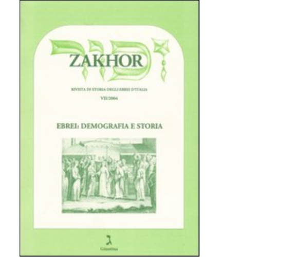 Zakhor. vol.7 Ebrei: demografia e storia - giuntina, 2004