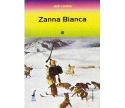 Zanna Bianca di Jack London,  2002,  Massari Editore