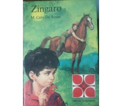 Zingaro - M. Caro De Rosas - La Sorgente,1969 - A 