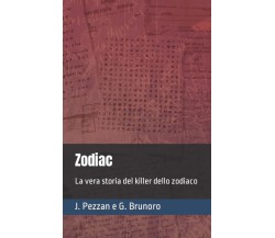 Zodiac - Brunoro Giacomo, Pezzan Jacopo - Independently Published, 2020