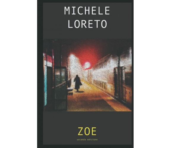  Zoe di Michele Loreto,  2021,  Indipendently Published