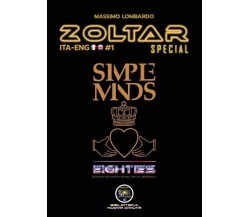 Zoltar Special 1 - Simple Minds 80s di Giuseppe Massimo Lombardo, 2022, Edizi