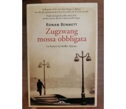 Zugzwang mossa obbligata - R. Bennett - Ponte alle grazie - 2007 - AR