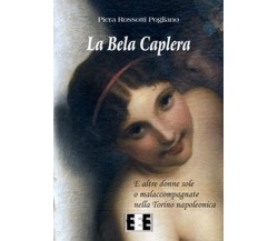 a Bela Caplera. E altre donne sole o malaccompagnate nella Torino napoleonica