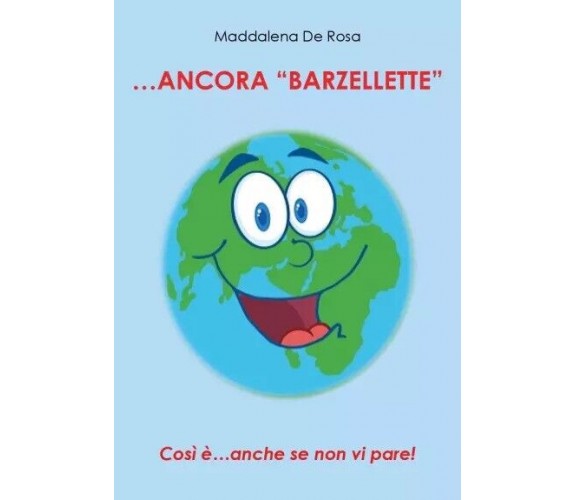  ...ancora barzellette di Maddalena De Rosa, 2023, Youcanprint