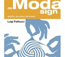 deModasign. Ago & Filo: del cucire e del tessere di Luigi Patitucci, 2023, Yo