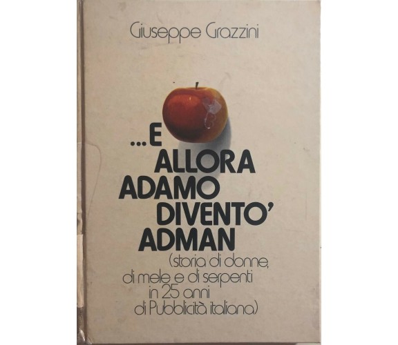 ...e allora Adamo diventò Adman di Giuseppe Grazzini, 1974, Graf 3 Srl