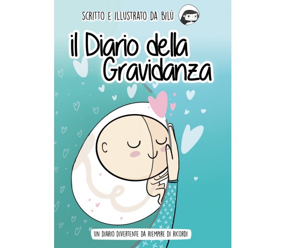 il Diario della Gravidanza di Chiara Pini,  2022,  Youcanprint