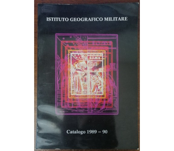 istituo geografico militare catalogo 1989-90 - AA.VV. - IGMI,1989 - A