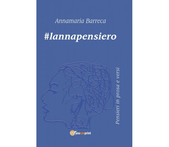 #lannapensiero di Annamaria Barreca,  2019,  Youcanprint