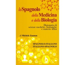 lo Spagnolo della Medicina e della Biologia: Dizionario di scienze mediche, biol